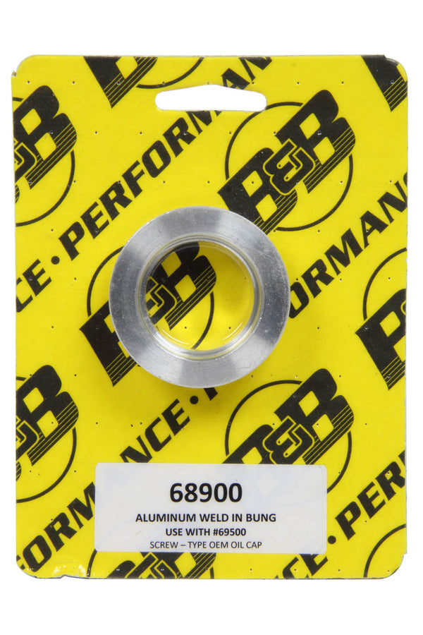 B and B PERFORMANCE PRODUCTS Aluminum Weld-In Bung 68900