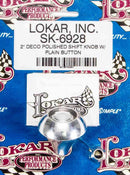 LOKAR 2in Shift Knob Deco Polished w/Button SK-6928